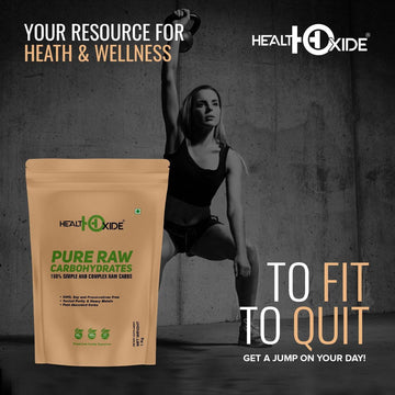 Healthoxide Pure Raw Carbohydrates, 100% Simple & Complex Raw Carbs