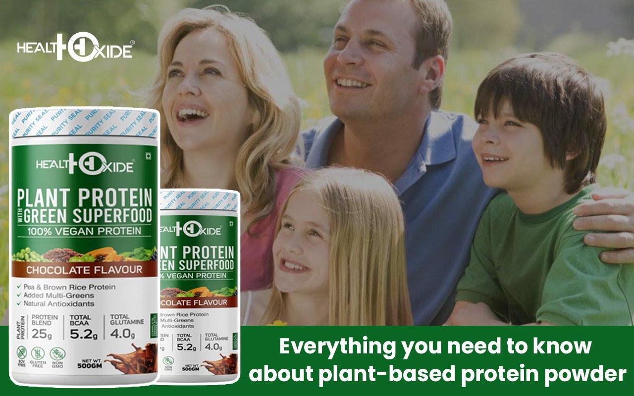 Everything you need to know about plant-based protein powder - HealthOxide