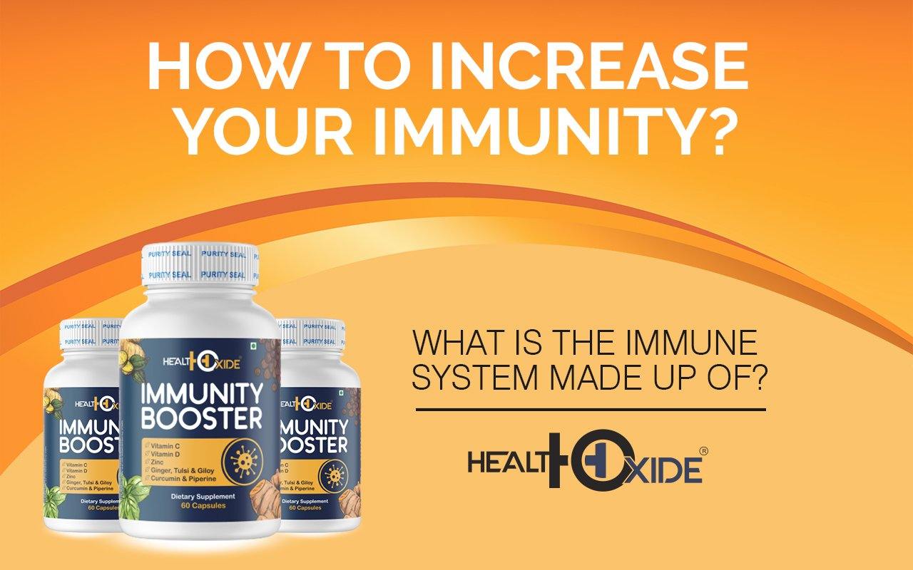 HOW TO INCREASE YOUR IMMUNITY? - HealthOxide