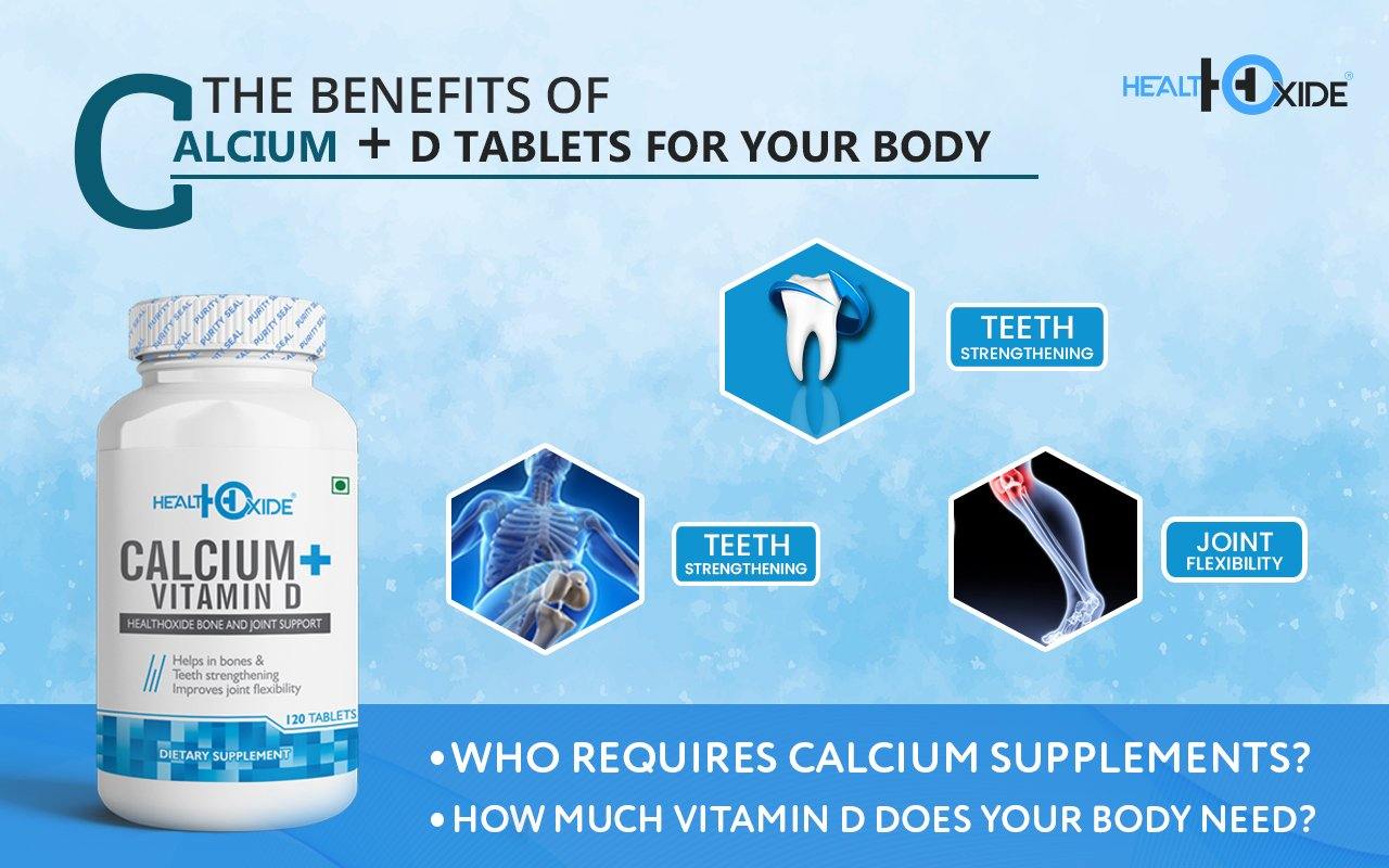 The Benefits Of Calcium And D Tablets For Your Body