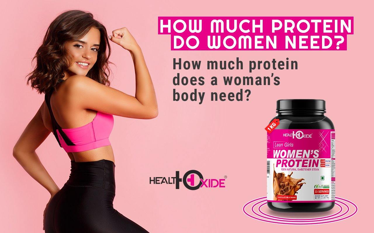 HOW MUCH PROTEIN DO WOMEN NEED?