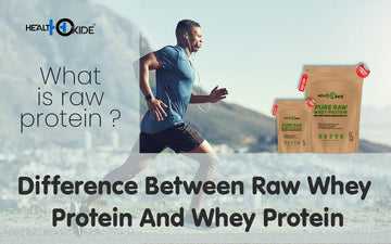 Difference Between Raw Whey Protein And Whey Protein - HealthOxide